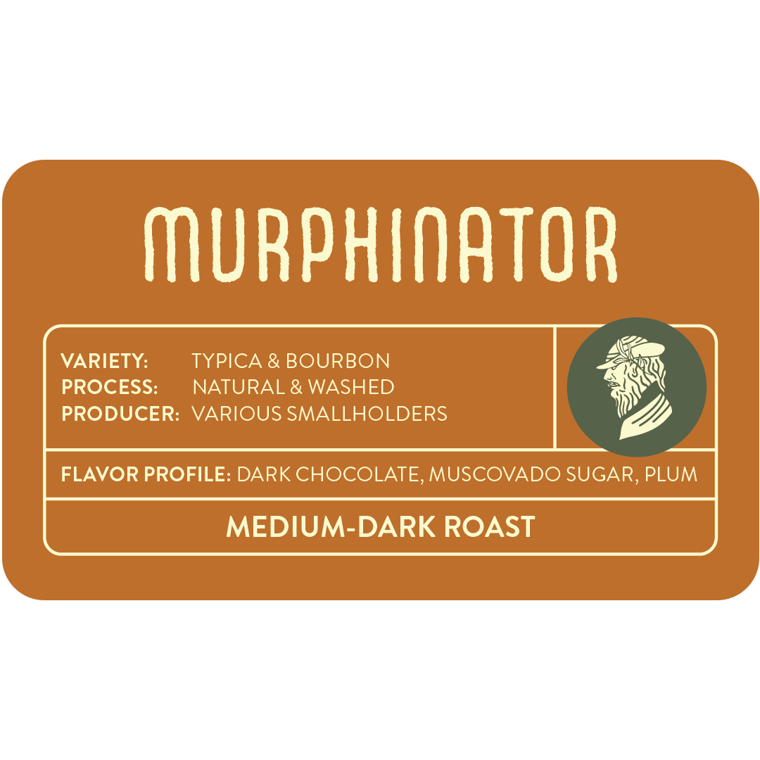 Murphinator - Medium Roast Coffee Blend